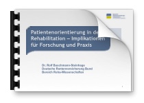 Vortrag Patientenorientierung in der Rehabilitation – Implikationen für Forschung und Praxis als PDF