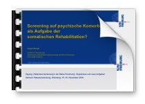 Vortrag Screening auf psychische Komorbidität als Aufgabe der somatischen Rehabilitation? als PDF